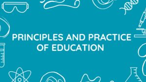 Principles and practice of education questions and answers